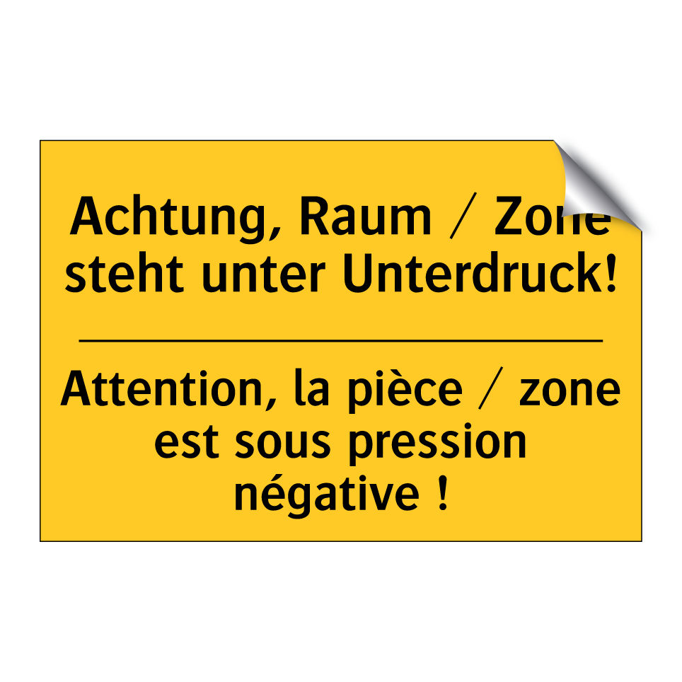 Achtung, Raum / Zone steht unter  /.../ - Attention, la pièce / zone est  /.../