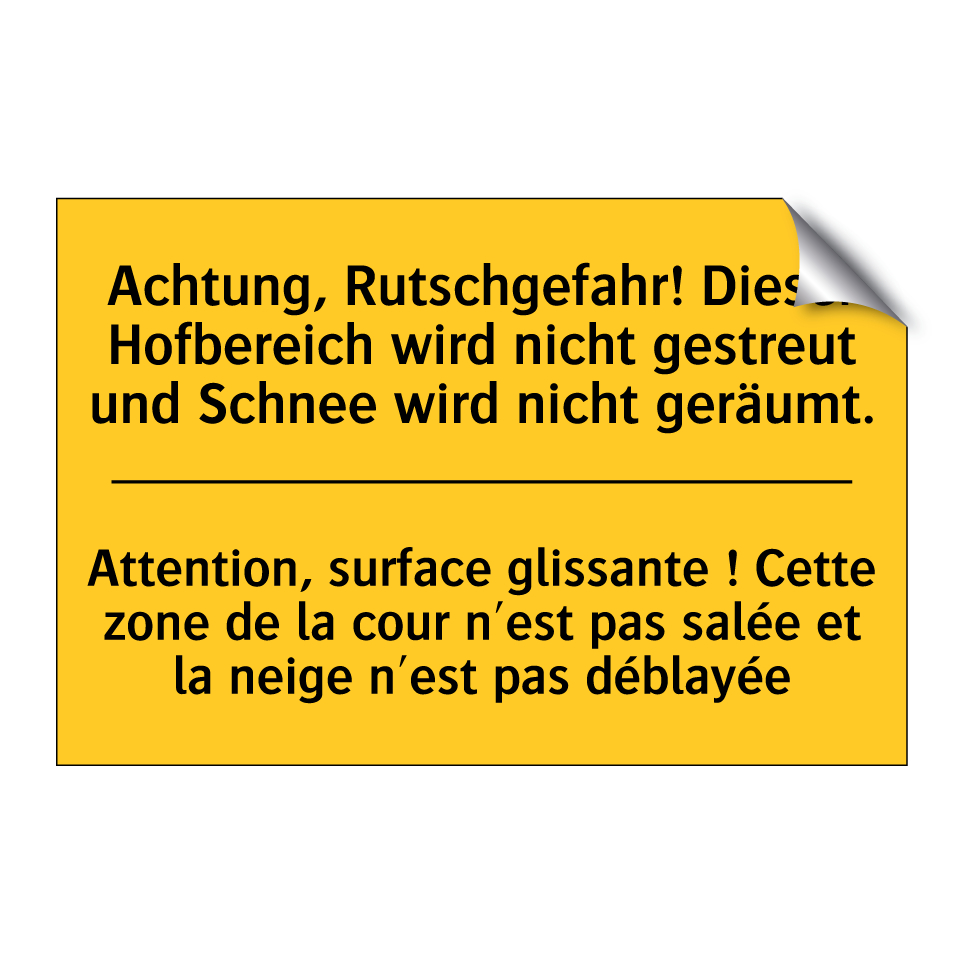 Achtung, Rutschgefahr! Dieser  /.../ - Attention, surface glissante !  /.../