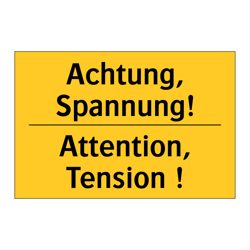 Achtung, Spannung! - Attention, Tension !