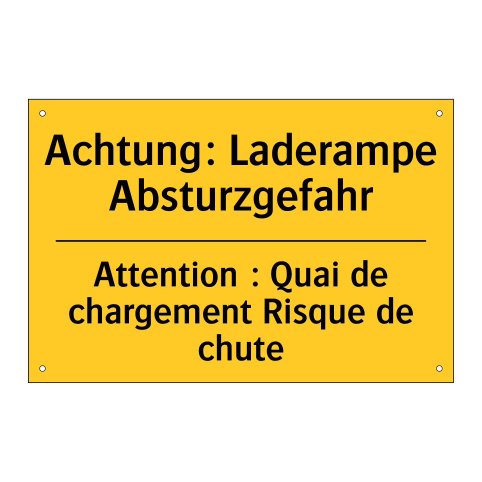 Achtung: Laderampe Absturzgefahr /.../ - Attention : Quai de chargement  /.../