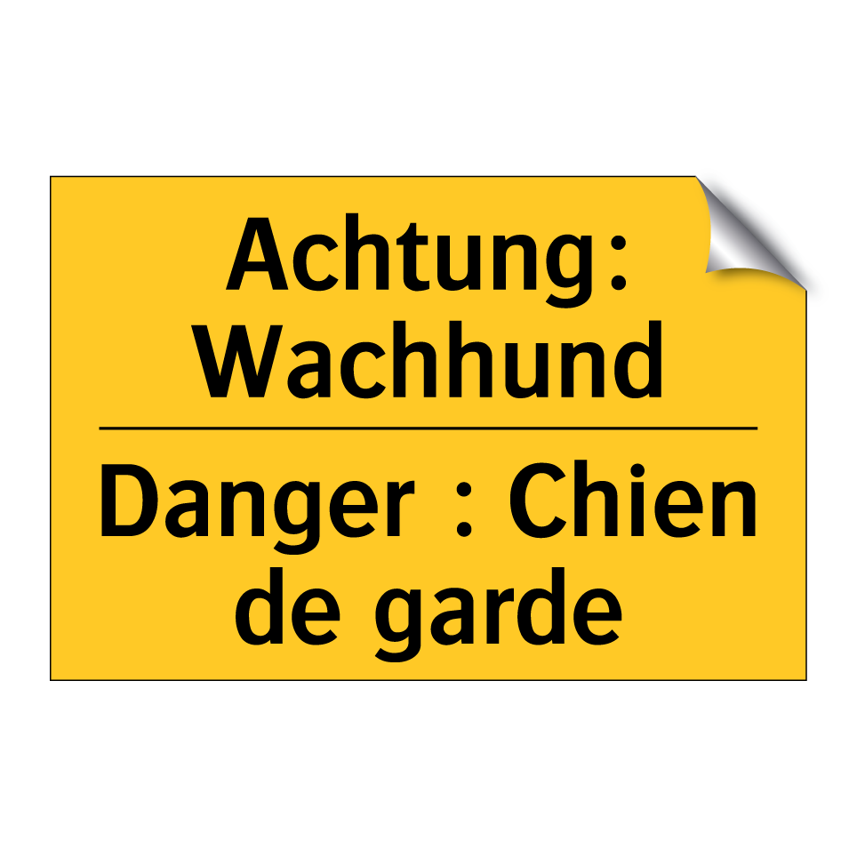 Achtung: Wachhund - Danger : Chien de garde