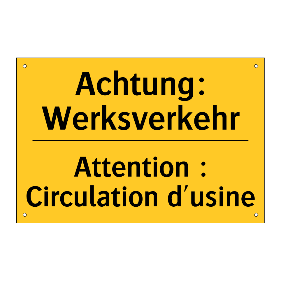 Achtung: Werksverkehr - Attention : Circulation d'usine /.../