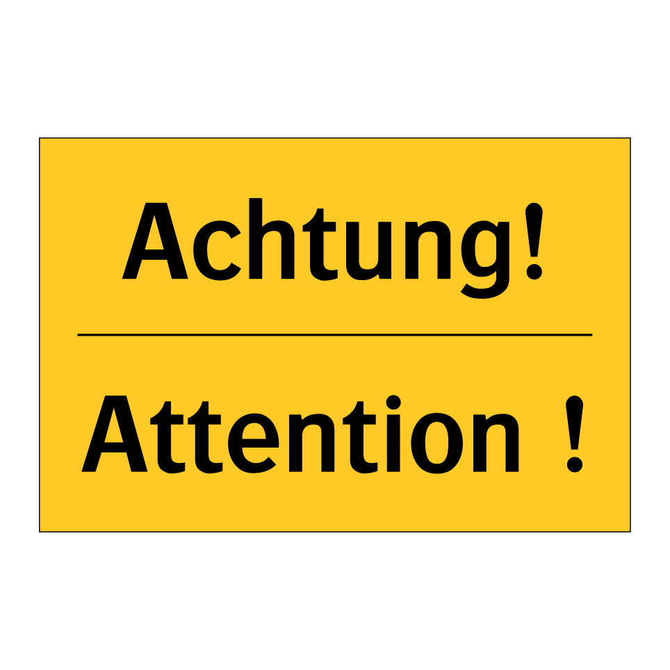 Achtung! - Attention !