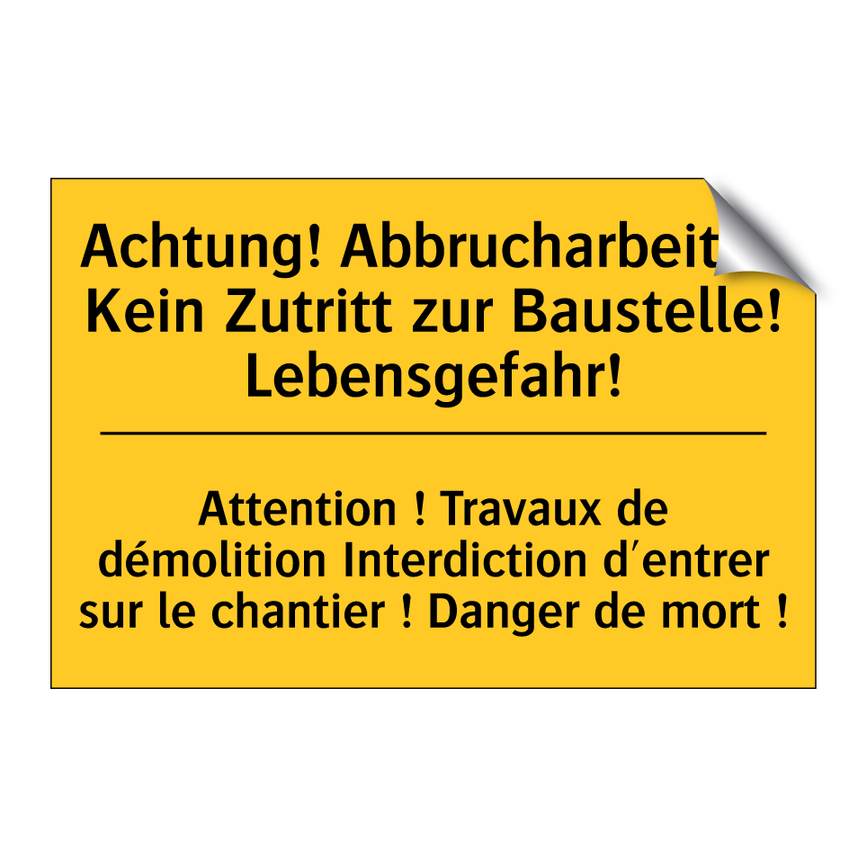 Achtung! Abbrucharbeiten Kein  /.../ - Attention ! Travaux de démolition  /.../