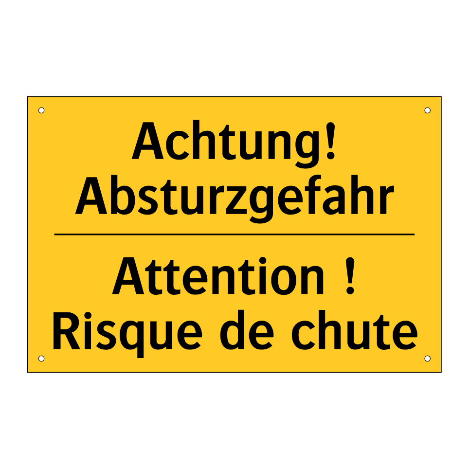 Achtung! Absturzgefahr - Attention ! Risque de chute