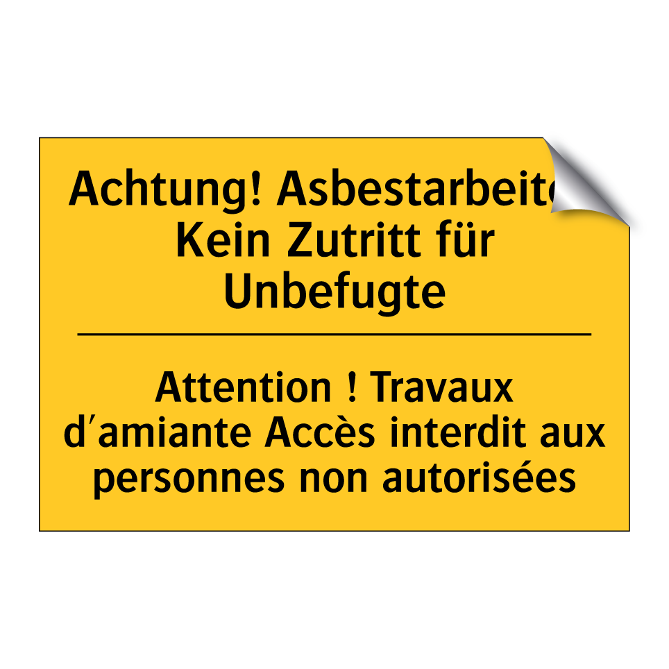 Achtung! Asbestarbeiten Kein Zutritt  /.../ - Attention ! Travaux d'amiante  /.../