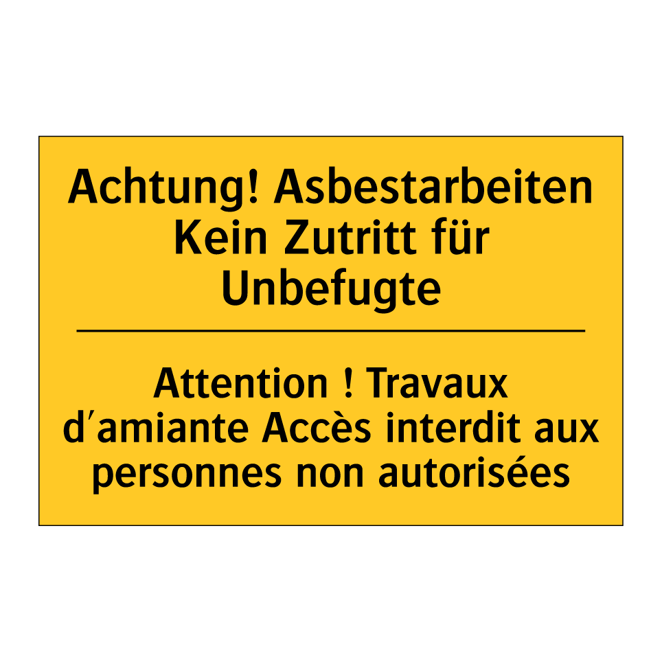 Achtung! Asbestarbeiten Kein Zutritt  /.../ - Attention ! Travaux d'amiante  /.../