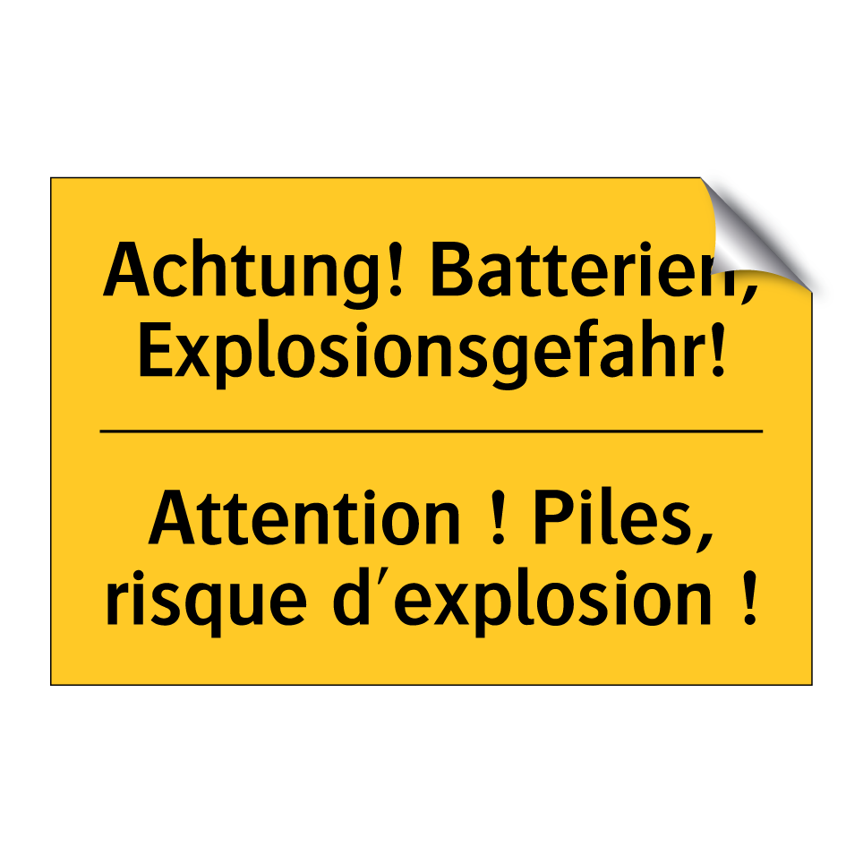 Achtung! Batterien, Explosionsgefahr! /.../ - Attention ! Piles, risque d'explosion  /.../