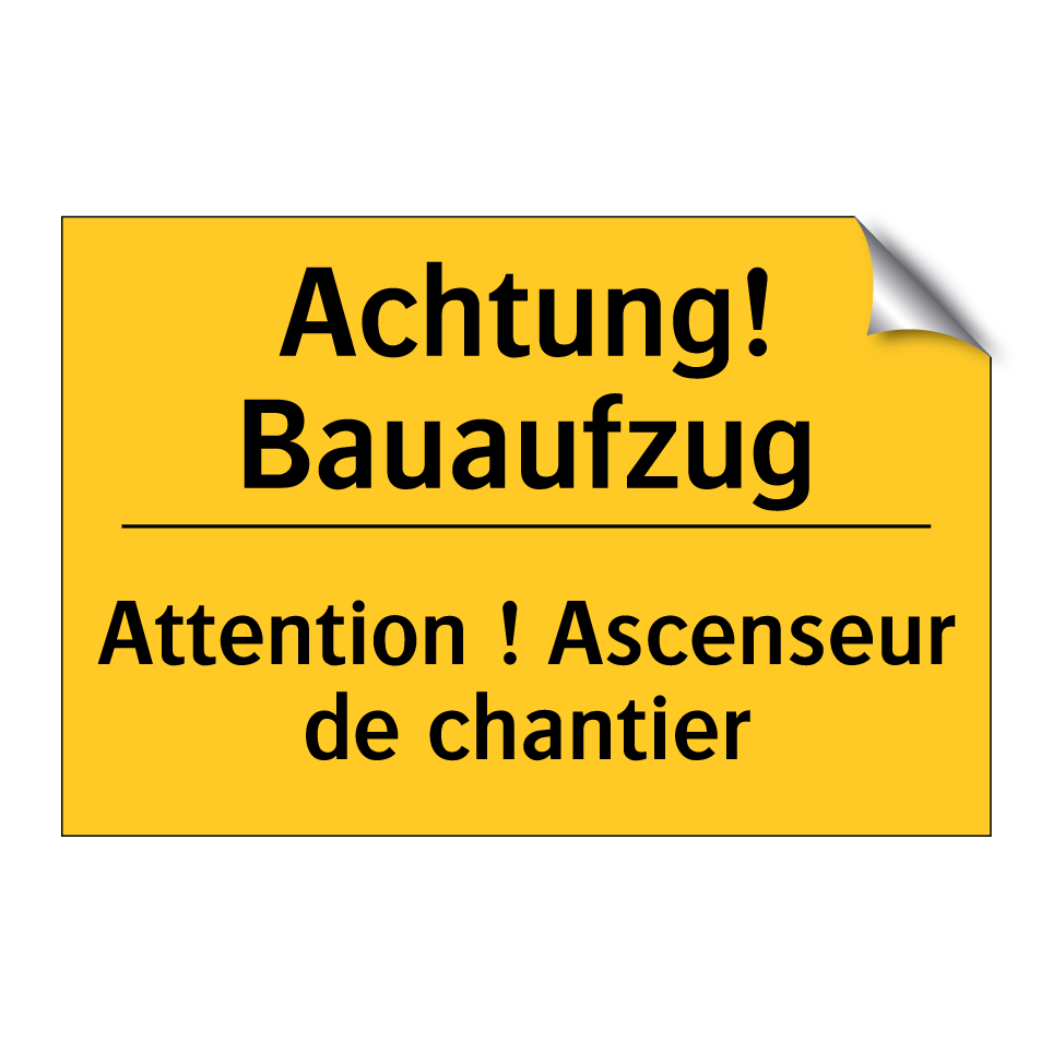 Achtung! Bauaufzug - Attention ! Ascenseur de chantier /.../