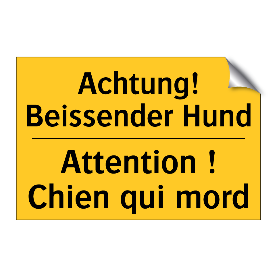 Achtung! Beissender Hund - Attention ! Chien qui mord