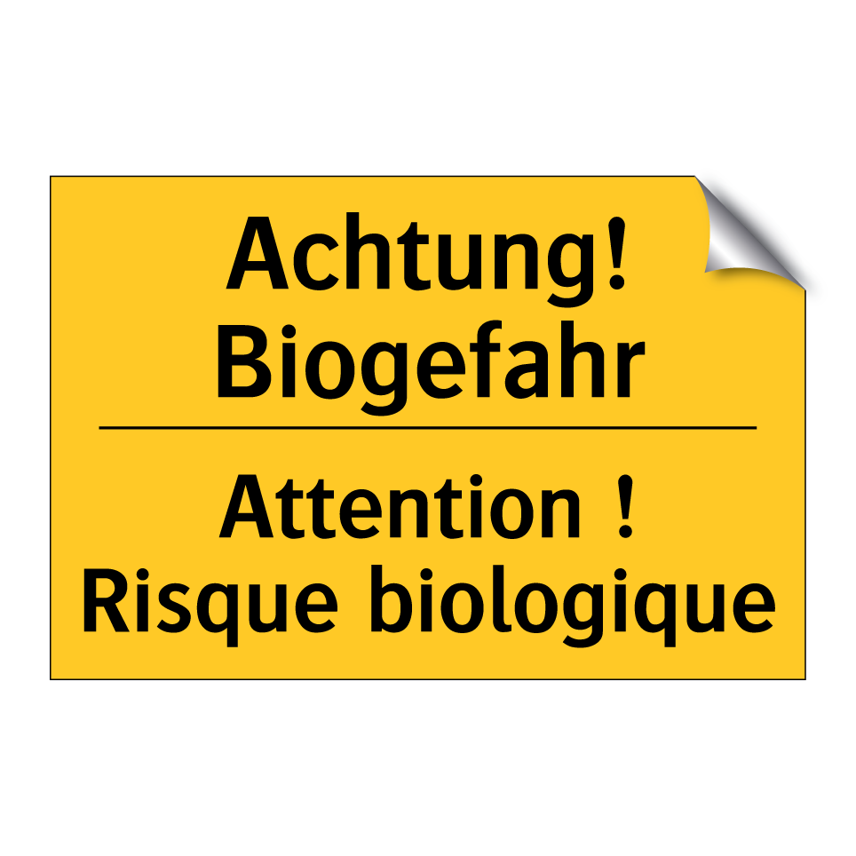 Achtung! Biogefahr - Attention ! Risque biologique