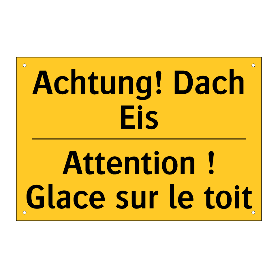 Achtung! Dach Eis - Attention ! Glace sur le toit