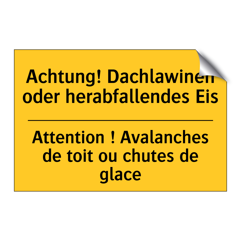 Achtung! Dachlawinen oder herabfallendes  /.../ - Attention ! Avalanches de toit  /.../
