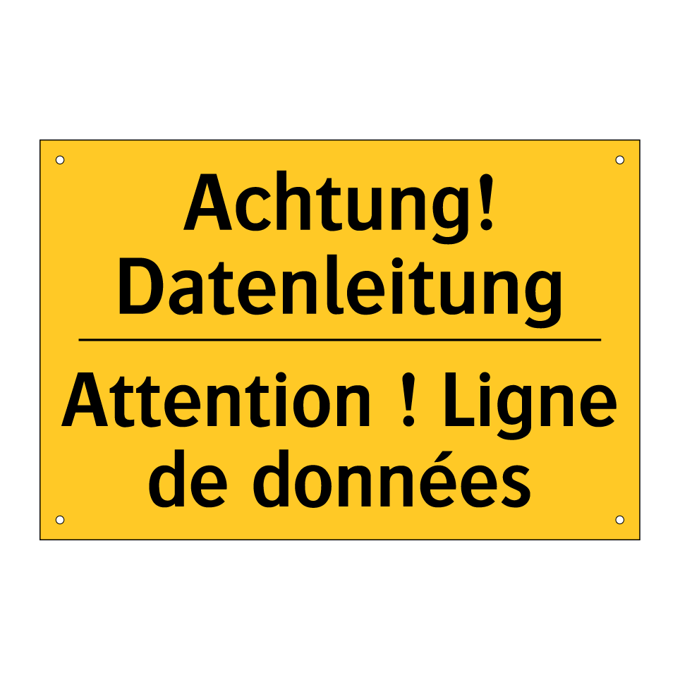 Achtung! Datenleitung - Attention ! Ligne de données
