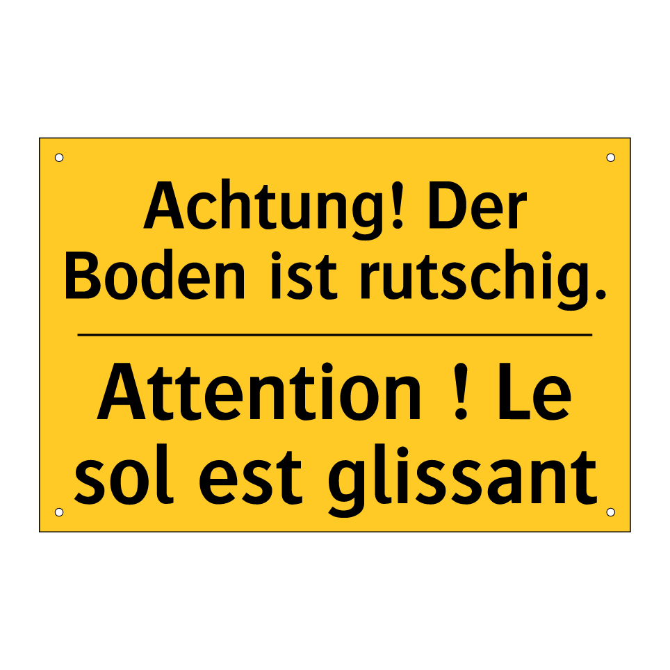 Achtung! Der Boden ist rutschig. /.../ - Attention ! Le sol est glissant /.../