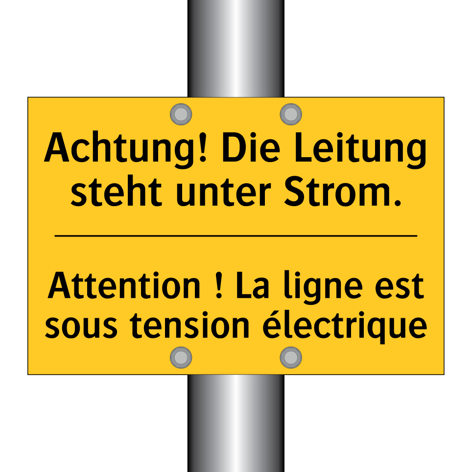 Achtung! Die Leitung steht unter  /.../ - Attention ! La ligne est sous  /.../