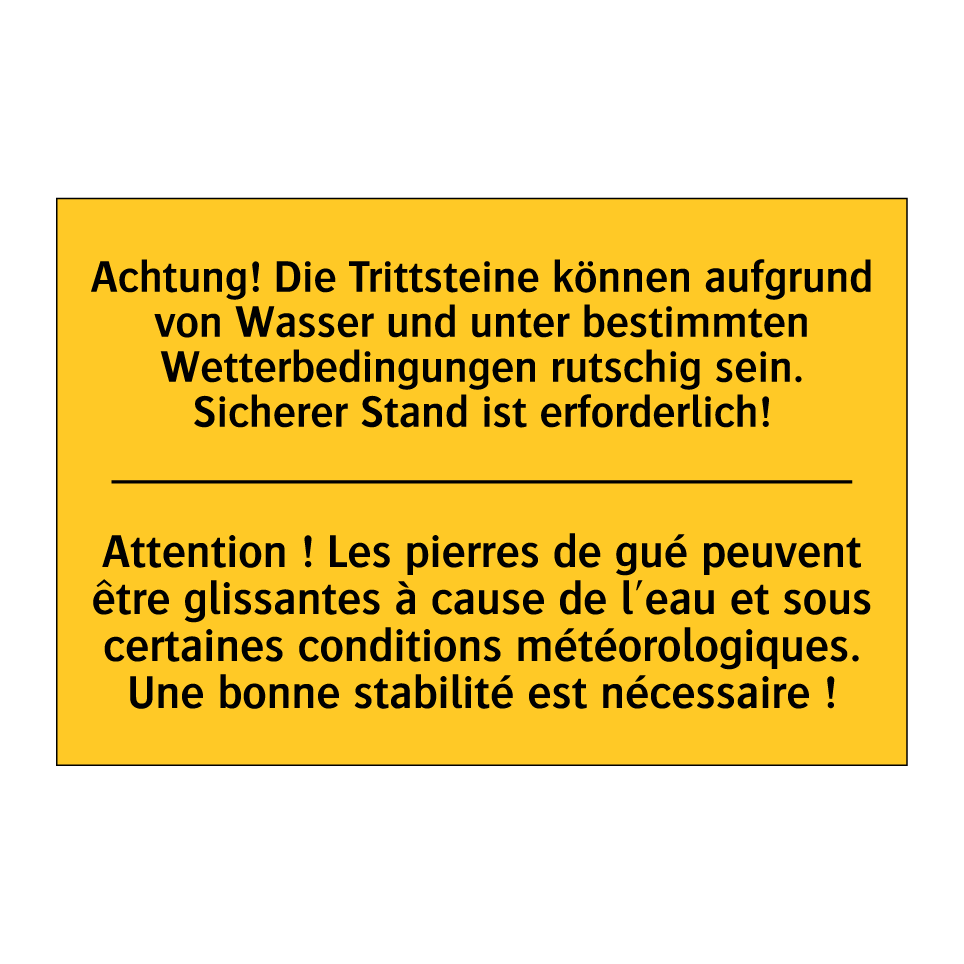 Achtung! Die Trittsteine können  /.../ - Attention ! Les pierres de gué  /.../