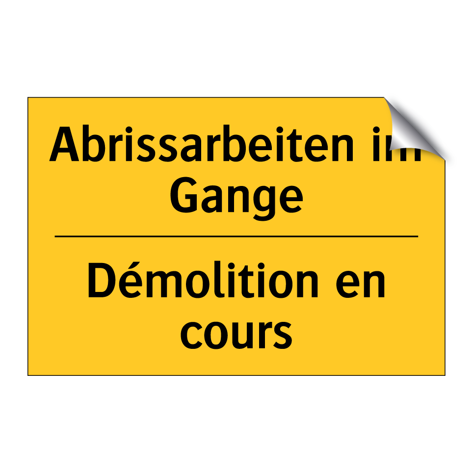 Abrissarbeiten im Gange - Démolition en cours