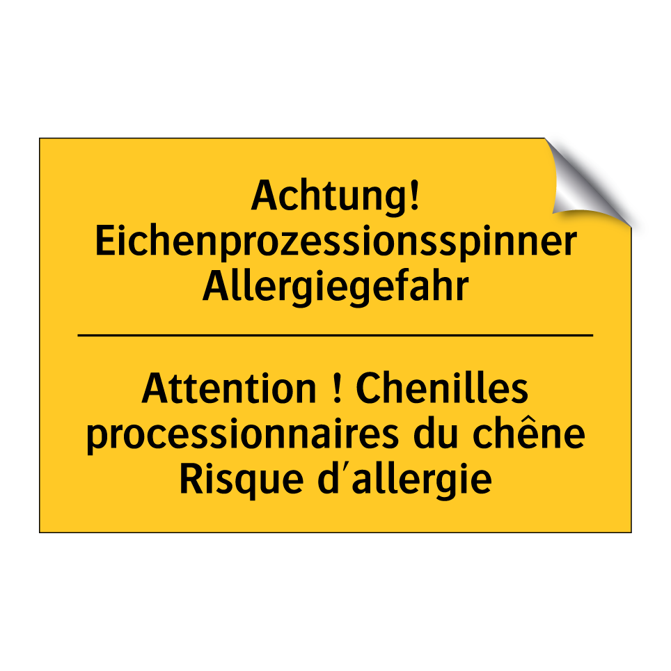 Achtung! Eichenprozessionsspinner  /.../ - Attention ! Chenilles processionnaires  /.../