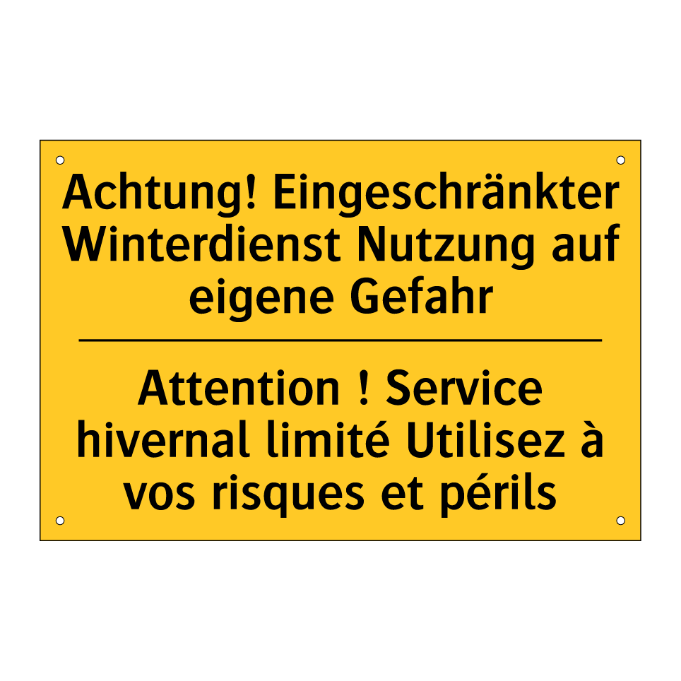 Achtung! Eingeschränkter Winterdienst  /.../ - Attention ! Service hivernal limité  /.../