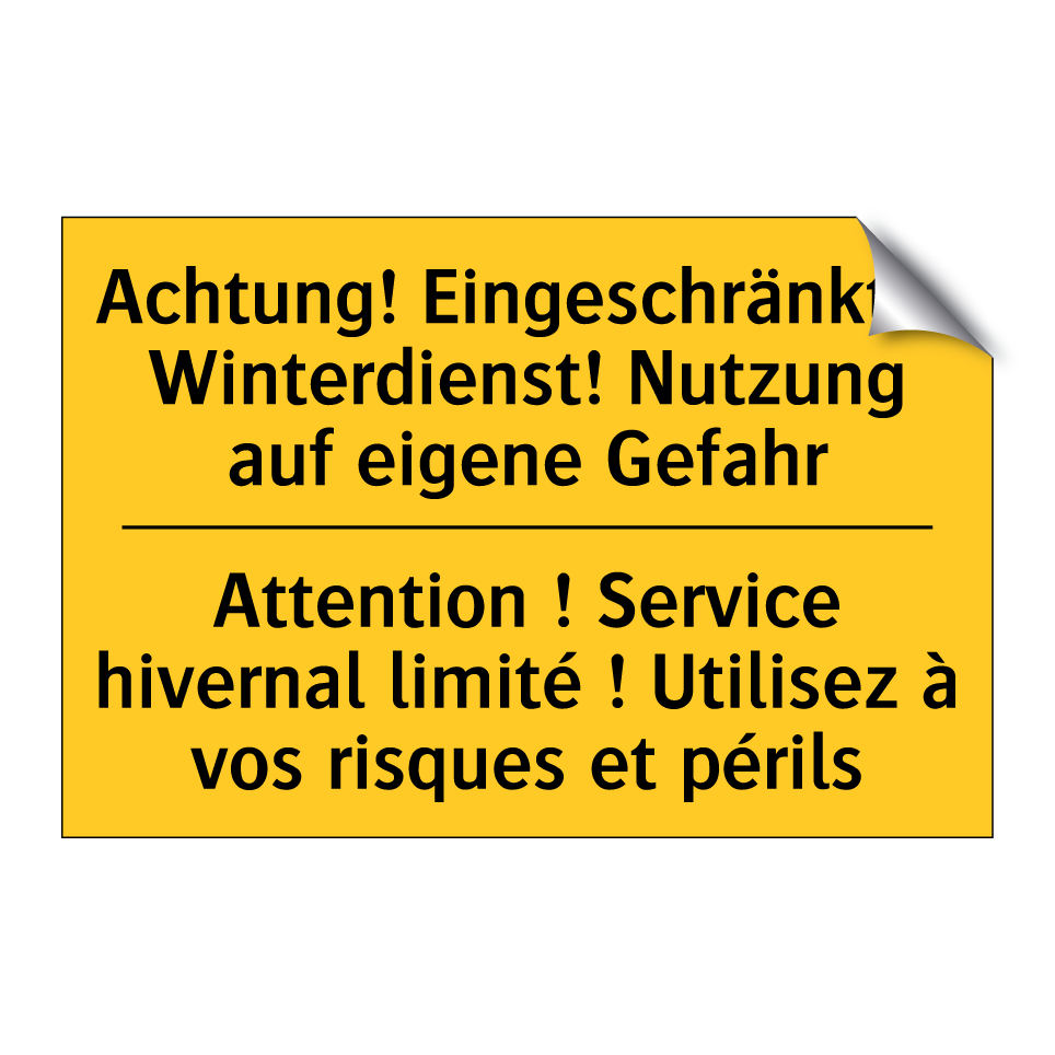 Achtung! Eingeschränkter Winterdienst!  /.../ - Attention ! Service hivernal limité  /.../