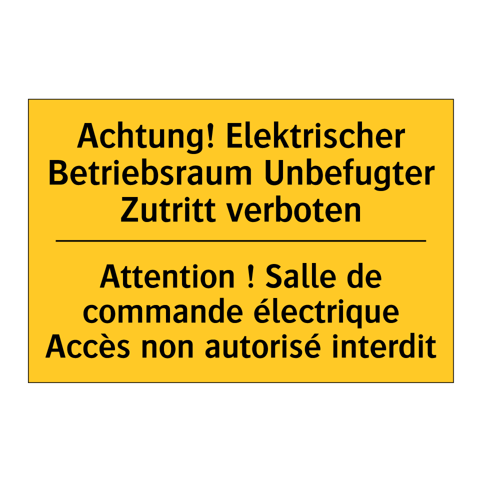 Achtung! Elektrischer Betriebsraum  /.../ - Attention ! Salle de commande  /.../