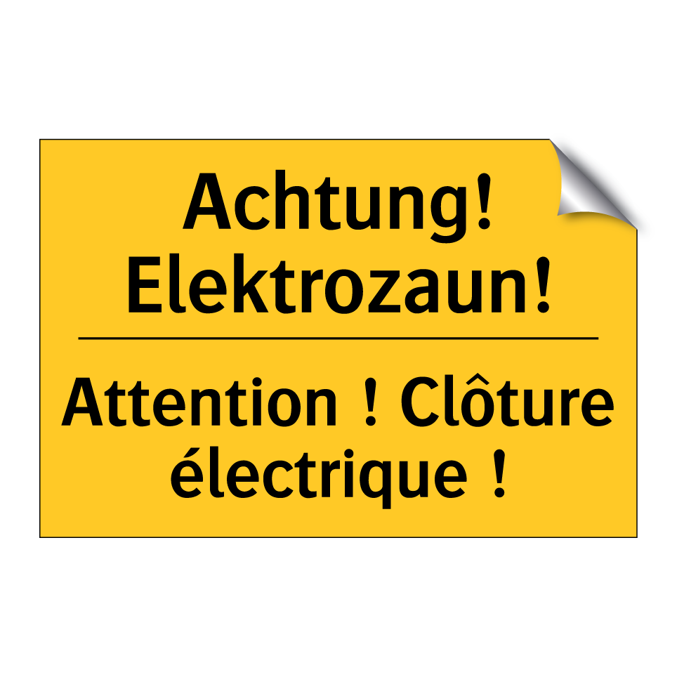 Achtung! Elektrozaun! - Attention ! Clôture électrique  /.../