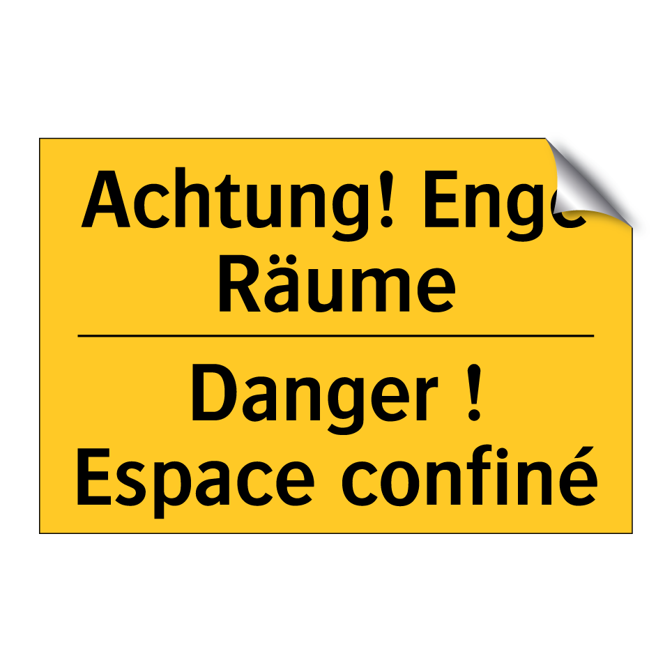 Achtung! Enge Räume - Danger ! Espace confiné