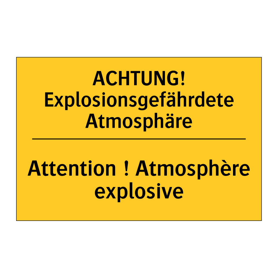 ACHTUNG! Explosionsgefährdete  /.../ - Attention ! Atmosphère explosive /.../