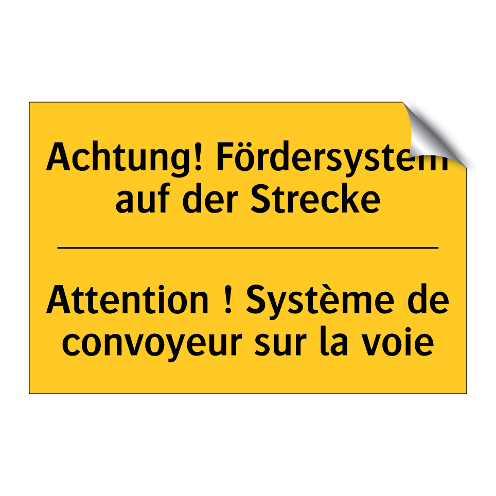 Achtung! Fördersystem auf der  /.../ - Attention ! Système de convoyeur  /.../