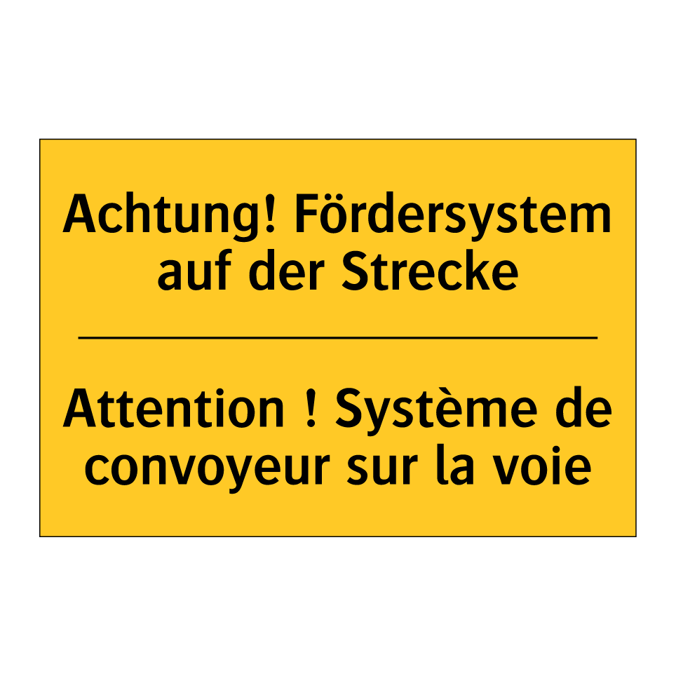 Achtung! Fördersystem auf der  /.../ - Attention ! Système de convoyeur  /.../