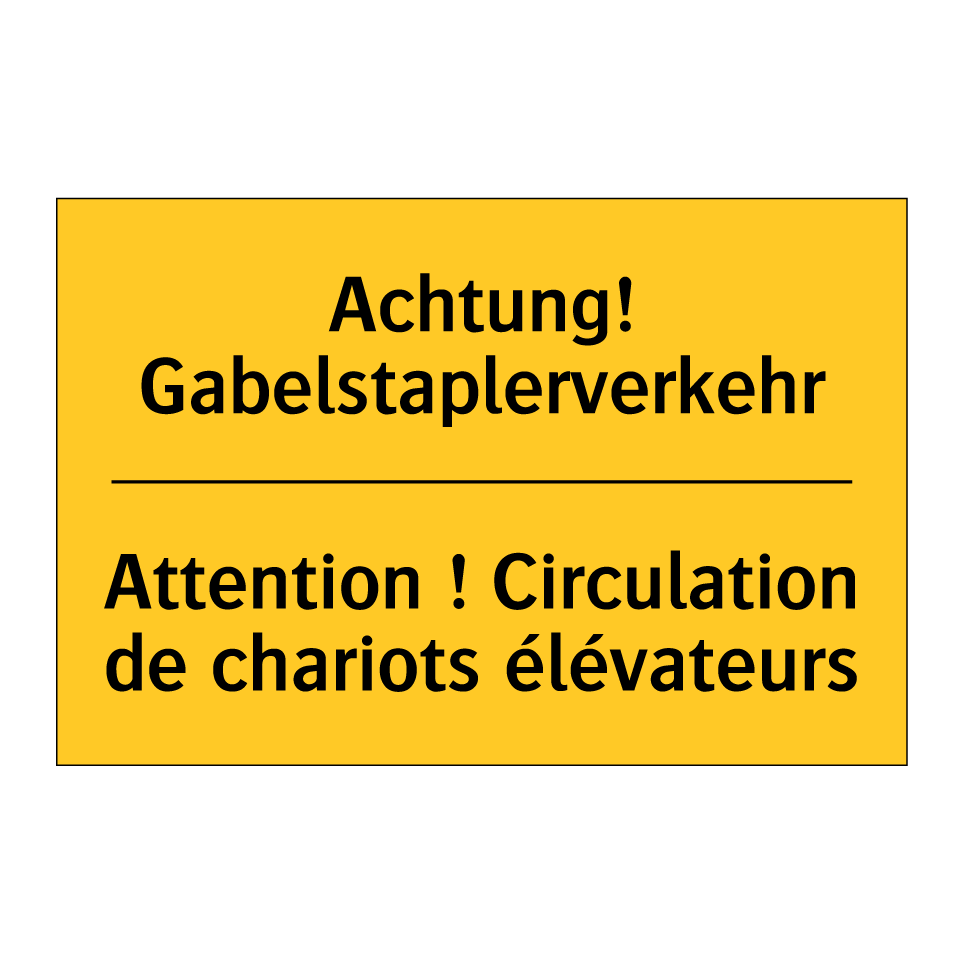 Achtung! Gabelstaplerverkehr - Attention ! Circulation de chariots  /.../