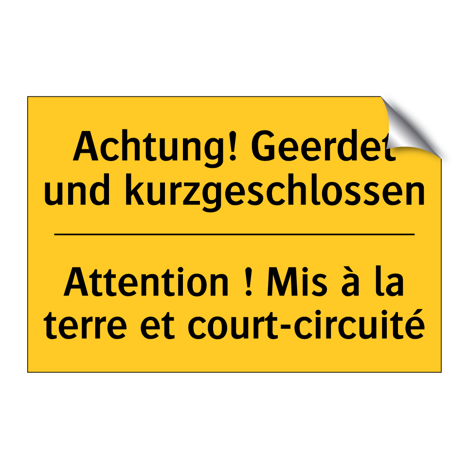 Achtung! Geerdet und kurzgeschlossen /.../ - Attention ! Mis à la terre et  /.../