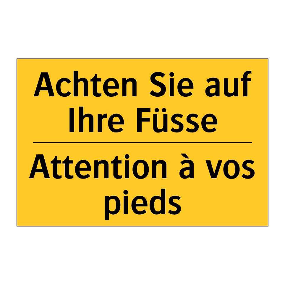 Achten Sie auf Ihre Füsse - Attention à vos pieds