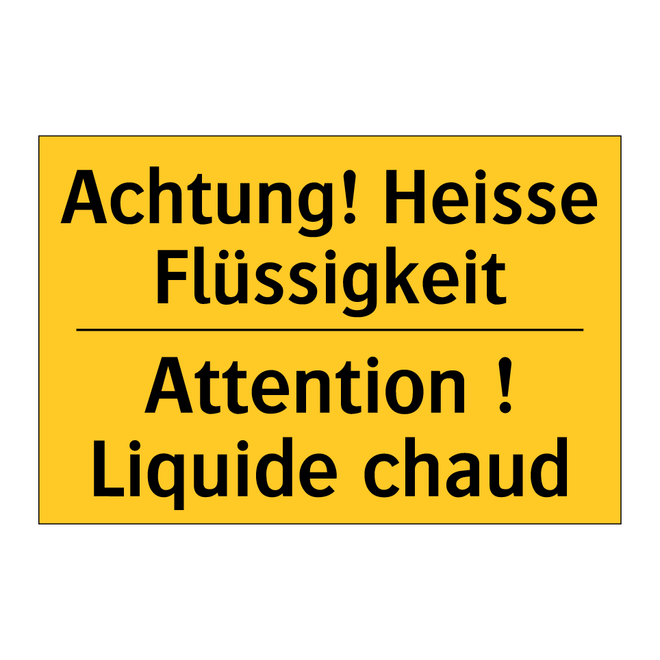 Achtung! Heisse Flüssigkeit - Attention ! Liquide chaud