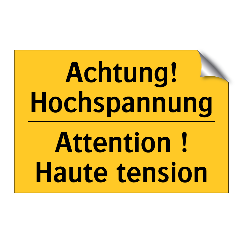 Achtung! Hochspannung - Attention ! Haute tension