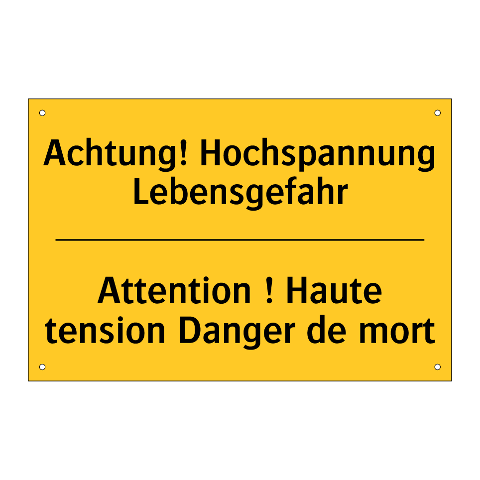 Achtung! Hochspannung Lebensgefahr /.../ - Attention ! Haute tension Danger  /.../