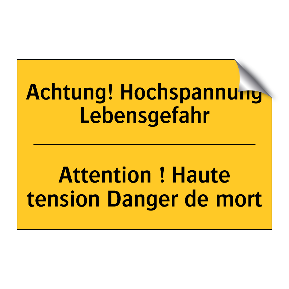 Achtung! Hochspannung Lebensgefahr /.../ - Attention ! Haute tension Danger  /.../
