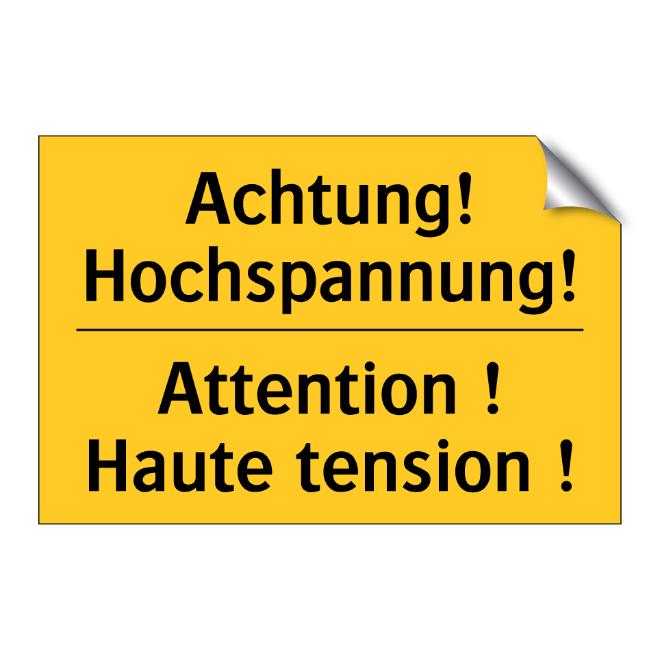 Achtung! Hochspannung! - Attention ! Haute tension !
