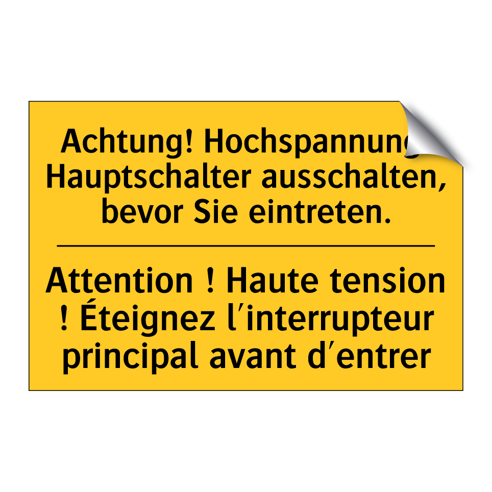 Achtung! Hochspannung! Hauptschalter  /.../ - Attention ! Haute tension ! Éteignez  /.../