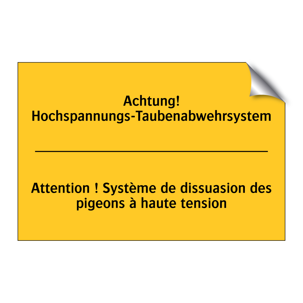 Achtung! Hochspannungs-Taubenabwehrsystem /.../ - Attention ! Système de dissuasion  /.../