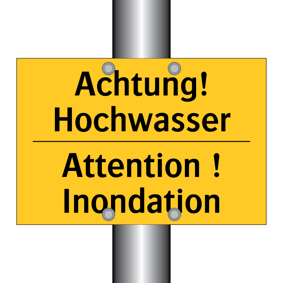 Achtung! Hochwasser - Attention ! Inondation
