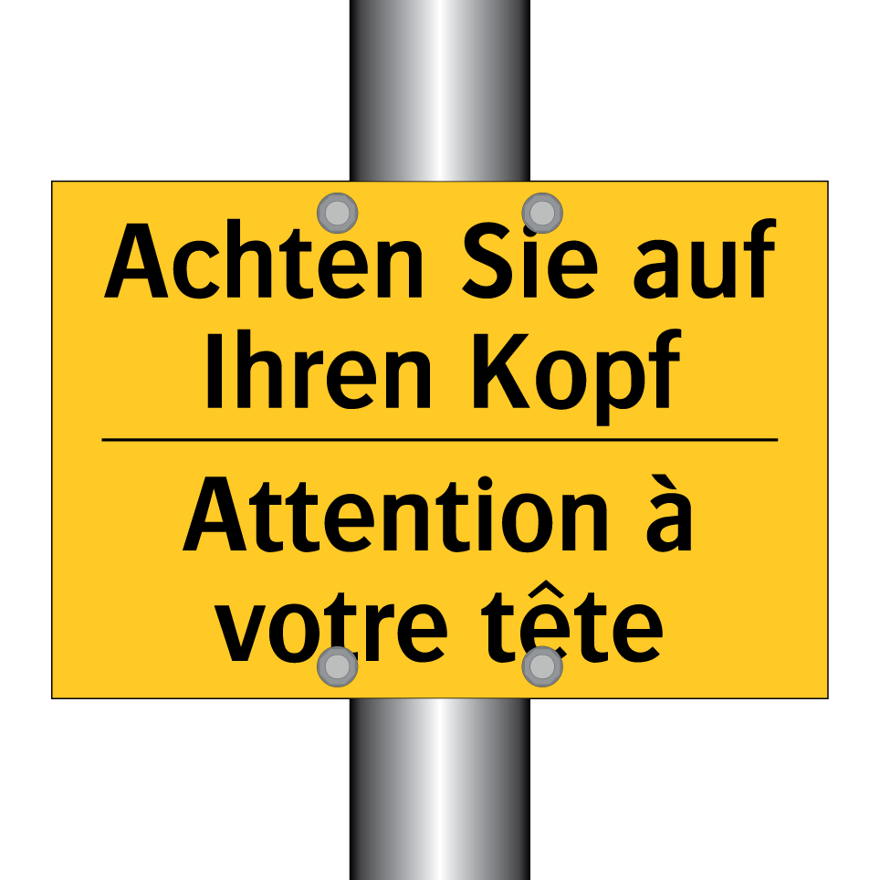 Achten Sie auf Ihren Kopf - Attention à votre tête