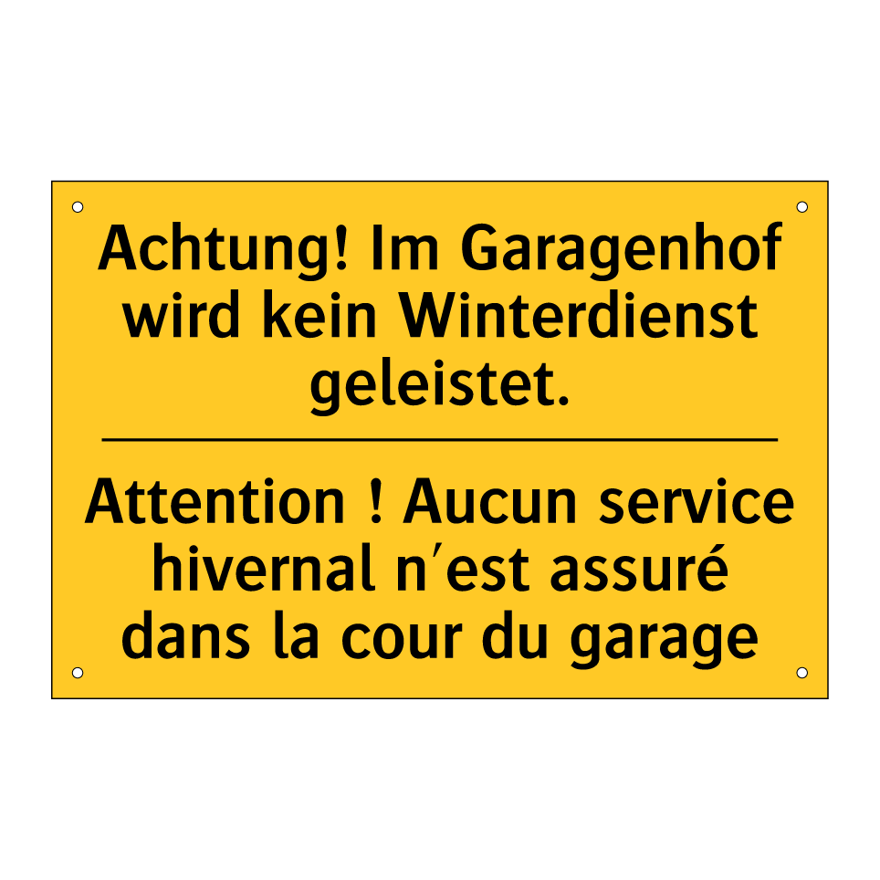 Achtung! Im Garagenhof wird kein  /.../ - Attention ! Aucun service hivernal  /.../
