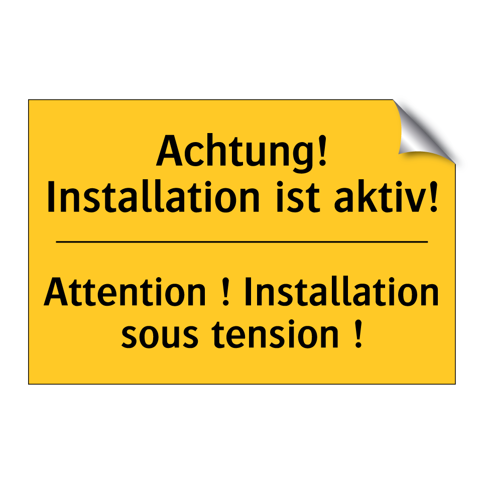 Achtung! Installation ist aktiv! /.../ - Attention ! Installation sous  /.../