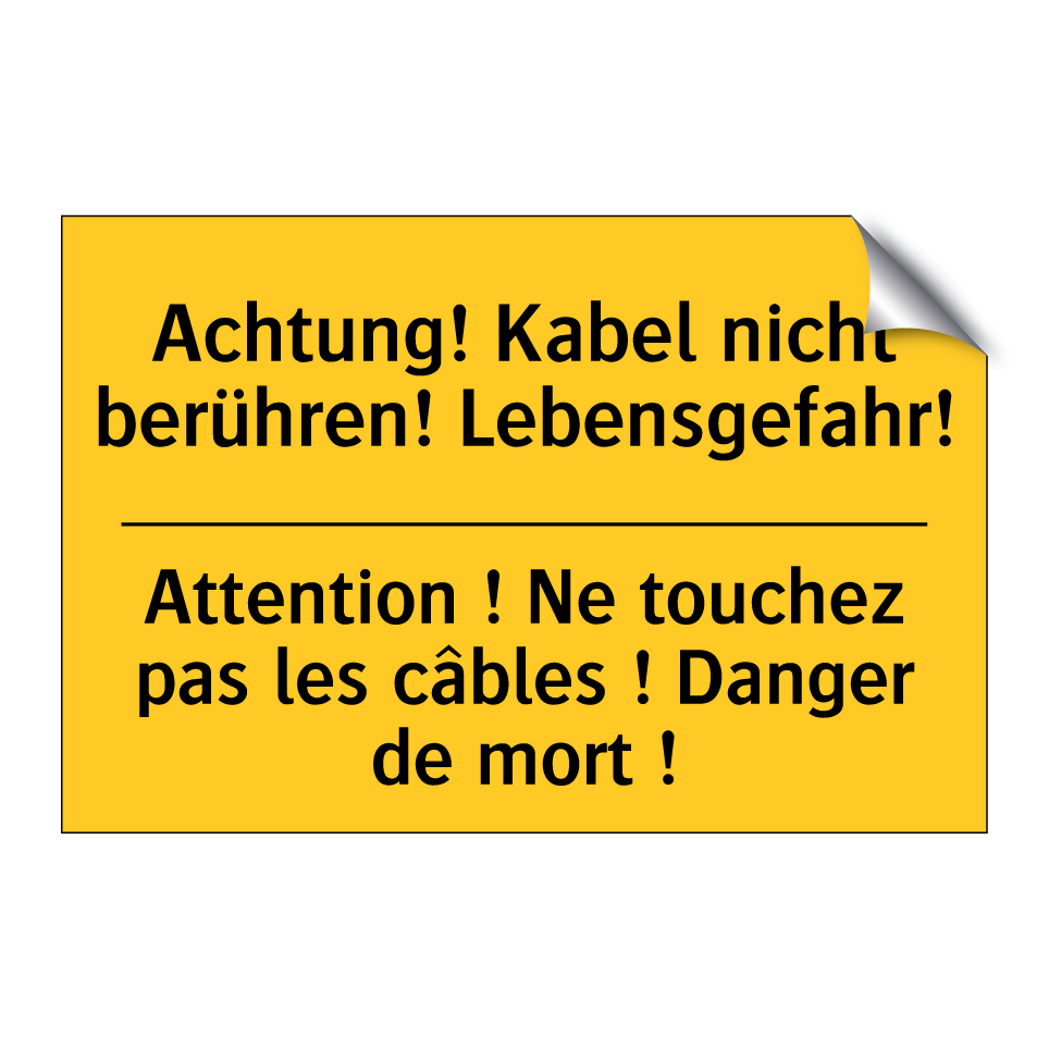 Achtung! Kabel nicht berühren!  /.../ - Attention ! Ne touchez pas les  /.../