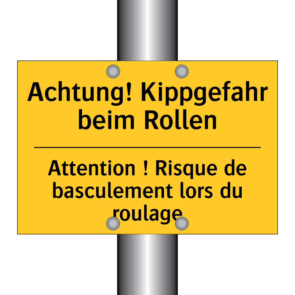 Achtung! Kippgefahr beim Rollen /.../ - Attention ! Risque de basculement  /.../