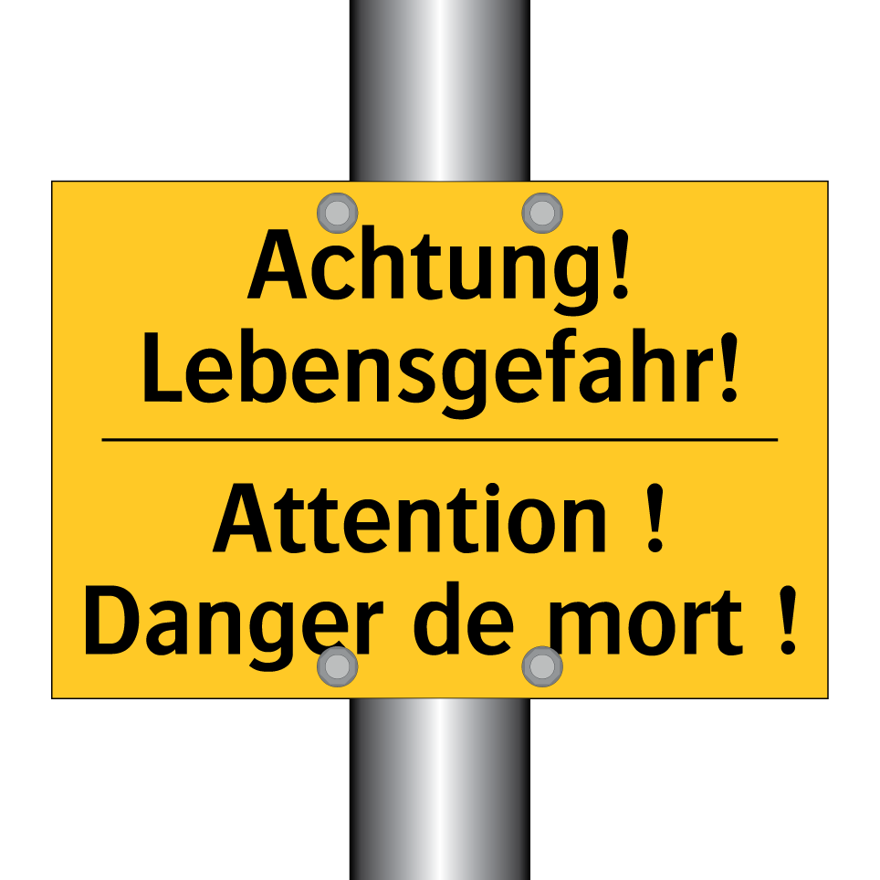 Achtung! Lebensgefahr! - Attention ! Danger de mort !