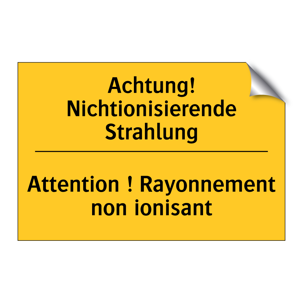 Achtung! Nichtionisierende Strahlung /.../ - Attention ! Rayonnement non ionisant /.../