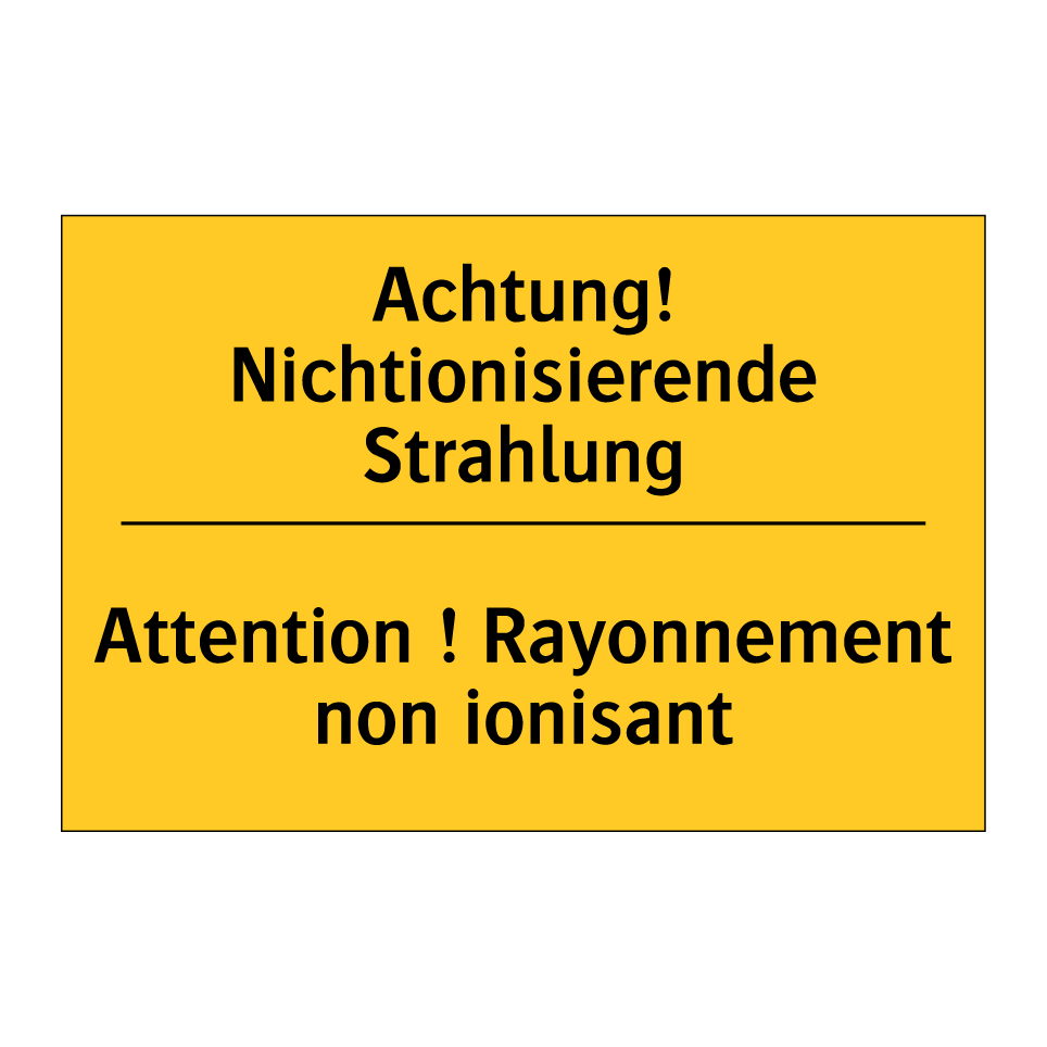 Achtung! Nichtionisierende Strahlung /.../ - Attention ! Rayonnement non ionisant /.../